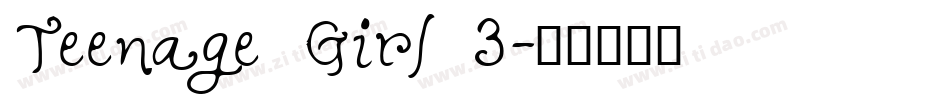 Teenage Girl 3字体转换